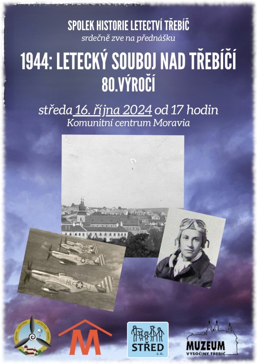 80. VÝROČÍ LETECKÉHO SOUBOJE NAD TŘEBÍČÍ